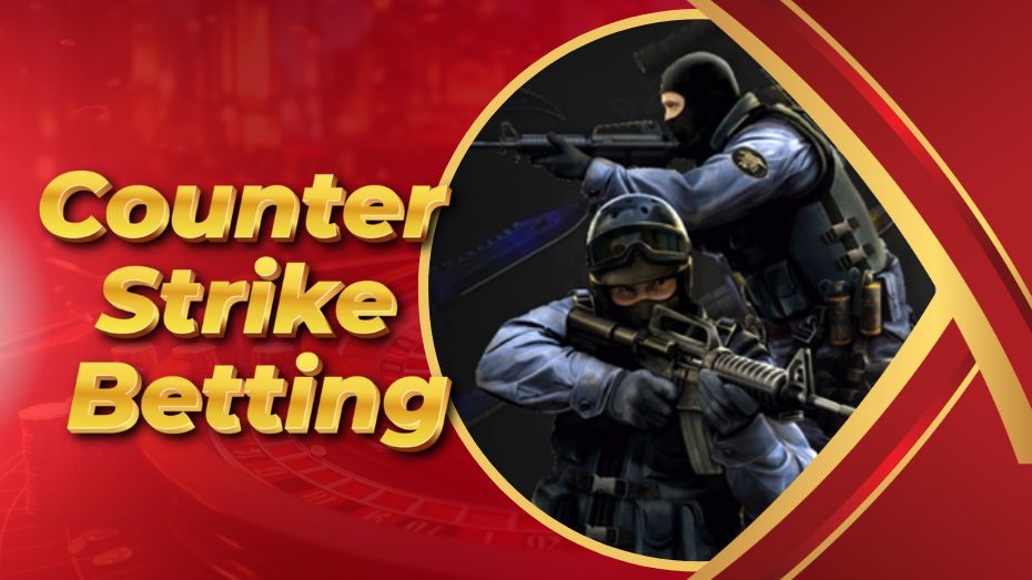 Counter Strike Betting – Bet and Win Big